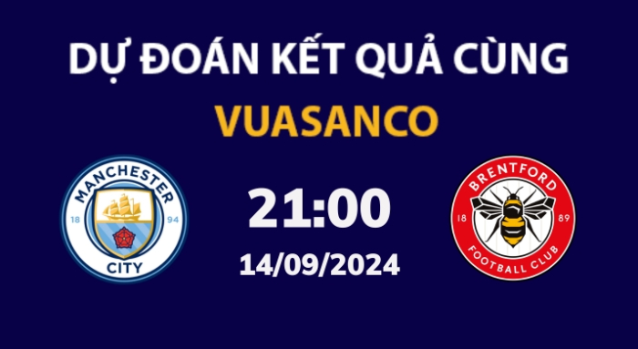 Soi kèo Man City vs Brentford – 21h00 – 14/09 – Ngoại hạng Anh