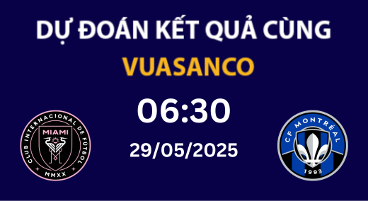 Soi kèo Inter Miami vs CF Montreal – 06h30 – 29/05 – MLS 2025