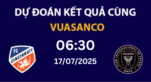Tip kèo FC Cincinnati vs Inter Miami – 06h30 – 17/07 – MLS 