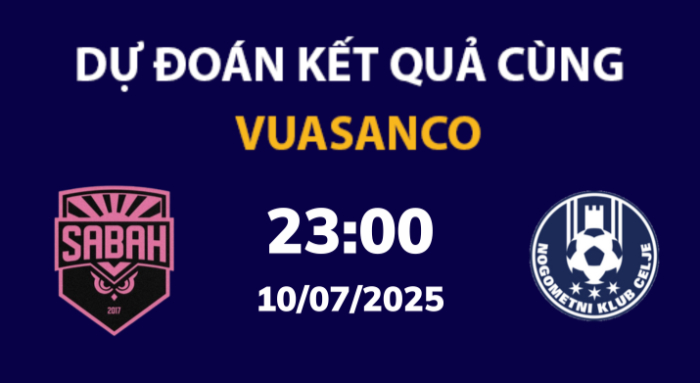 Soi kèo Sabah Baku vs Celje – 23h00 – 10/07 – Europa League