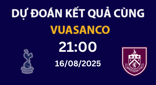 Soi kèo Tottenham vs Burnley – 21h00 – 16/08 – Ngoại hạng Anh