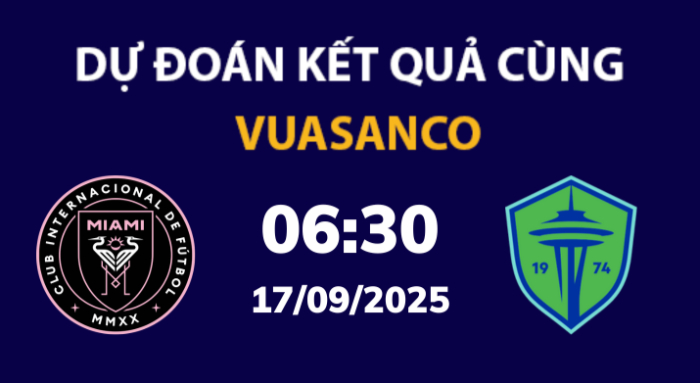 Soi kèo Inter Miami vs Seattle – 06h30 – 17/08 – MLS