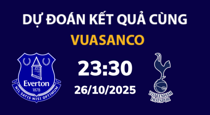 Soi kèo Everton vs Tottenham – 23h30 – 26/10 – Ngoại hạng Anh