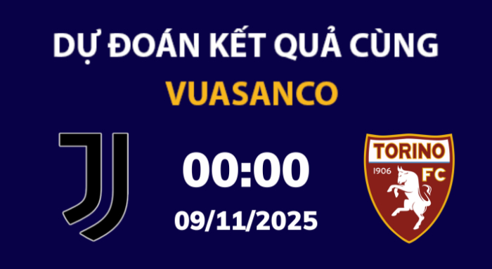 Soi kèo Juventus vs Torino – 00h00 – 09/11 – Serie A