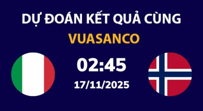 Soi kèo Ý vs Na Uy – 02h45 – 17/11 – VL World Cup Châu Âu