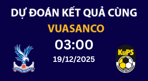 Soi kèo Crystal Palace vs KuPS – 19/12/2025 – 03h00 – Europa Conference League