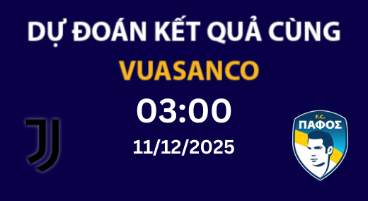 Soi kèo Juventus vs Pafos – 03h00 – 11/12/2025 – Champions League