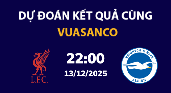 Soi kèo Liverpool vs Brighton – 22h00 – 13/12 – Ngoại hạng Anh