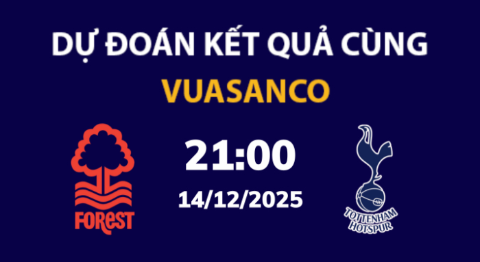 Soi kèo Nottingham Forest vs Tottenham – 21h00 – 14/12 – Ngoại hạng Anh