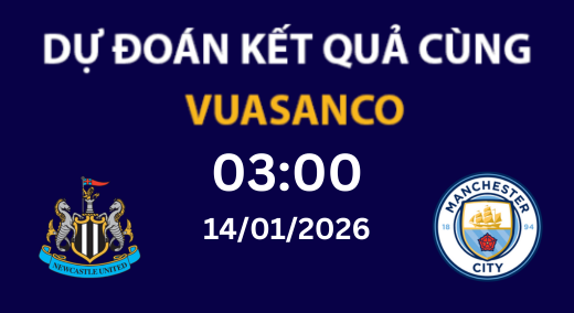 Soi kèo Newcastle vs Manchester City – 03H00 – 14/01/2026 – Ngoại hạng Anh