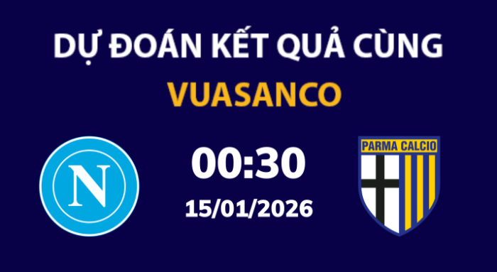 Soi kèo Napoli vs Parma – 00h30 – 15/01 – Serie A