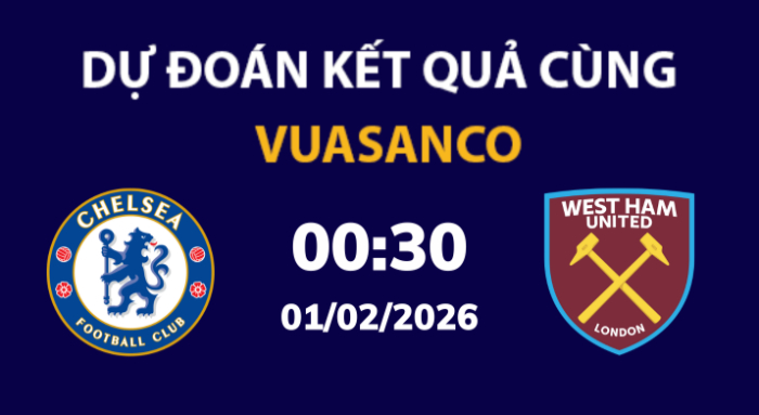 Soi kèo Chelsea vs West Ham – 00h30 – 01/02 – Ngoại hạng Anh